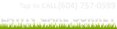 Click to Call | Lawn Care Surrey